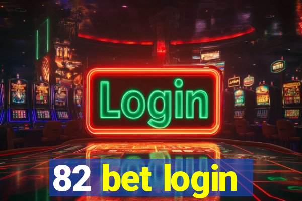 82 bet login