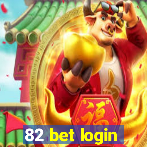 82 bet login