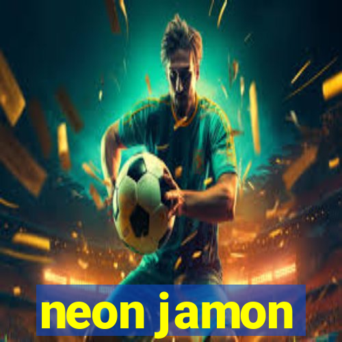 neon jamon