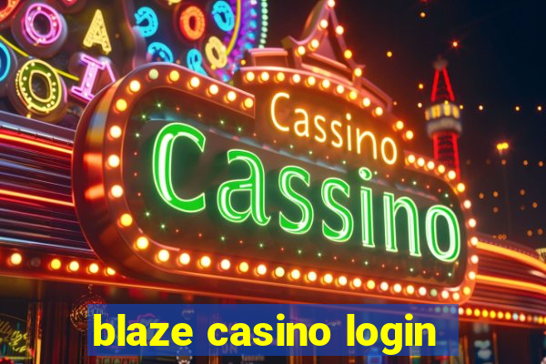 blaze casino login