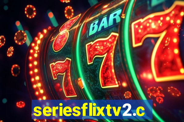 seriesflixtv2.com