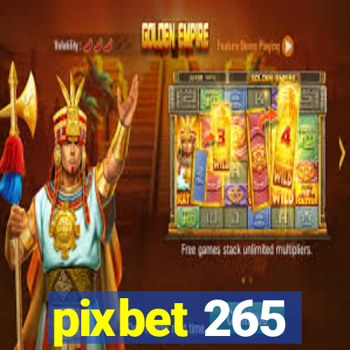 pixbet 265