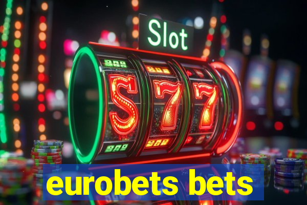 eurobets bets