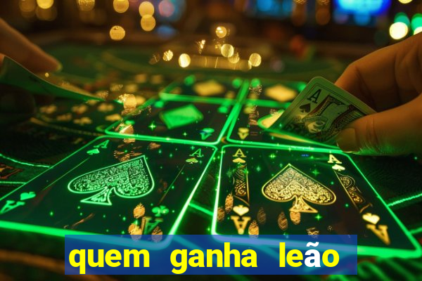 quem ganha leão ou onça