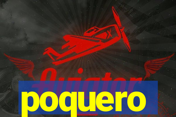 poquero