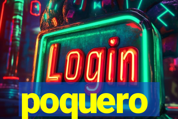 poquero