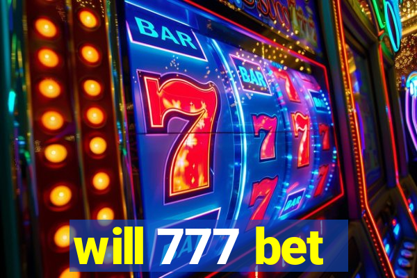 will 777 bet