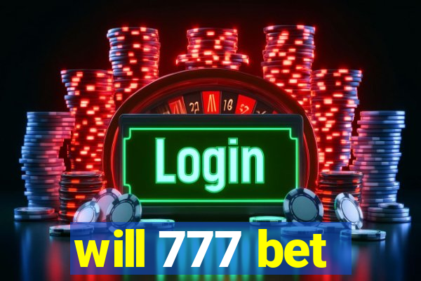 will 777 bet