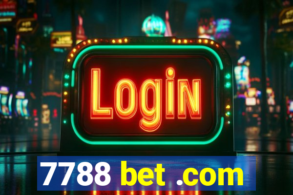 7788 bet .com