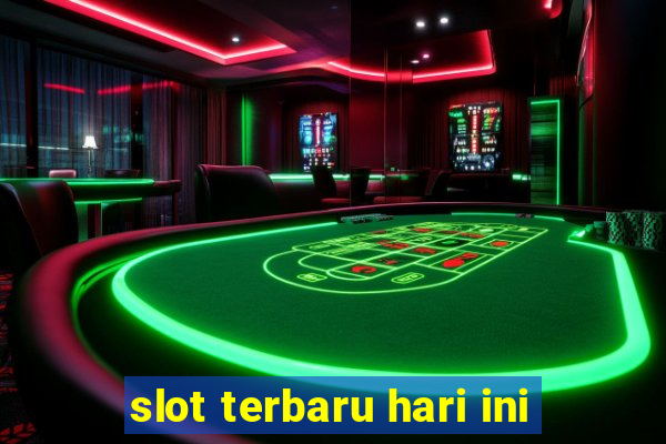 slot terbaru hari ini