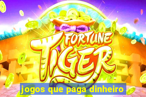 jogos que paga dinheiro