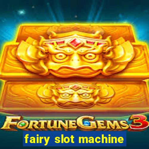 fairy slot machine