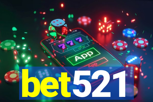 bet521