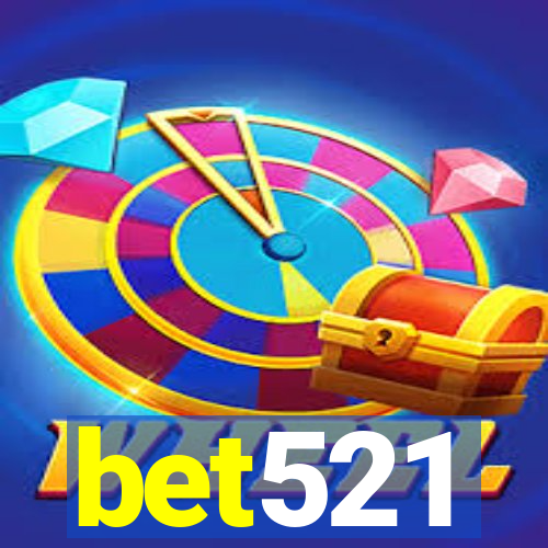 bet521