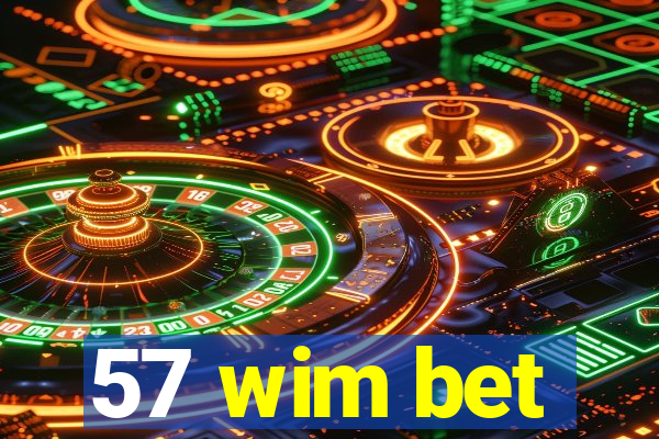 57 wim bet