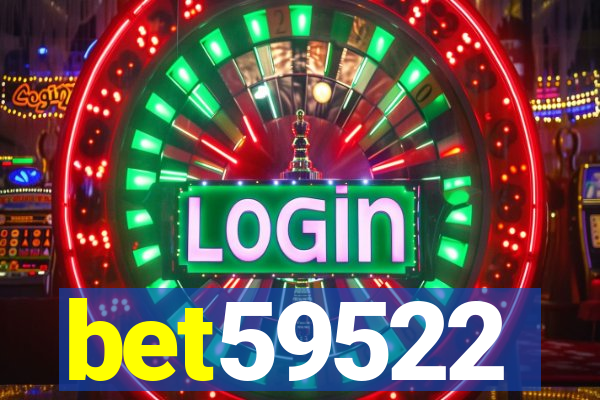 bet59522