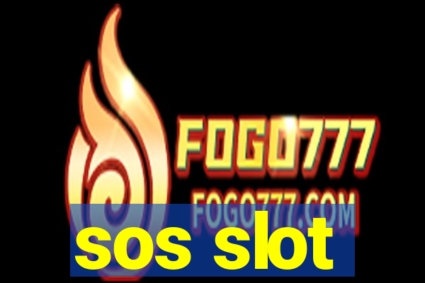 sos slot