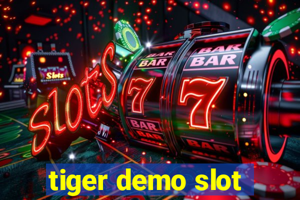 tiger demo slot