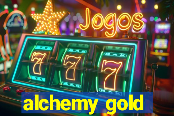 alchemy gold