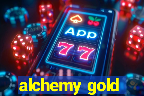 alchemy gold