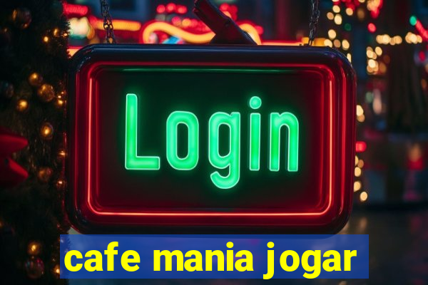 cafe mania jogar