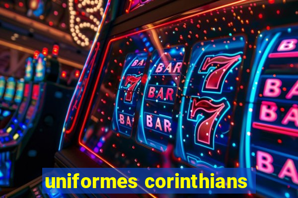 uniformes corinthians