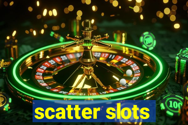 scatter slots