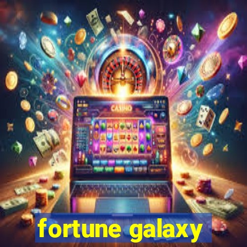 fortune galaxy