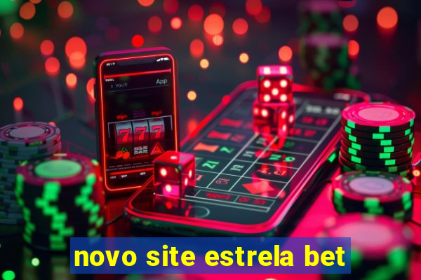 novo site estrela bet