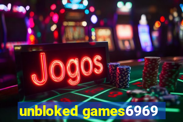 unbloked games6969