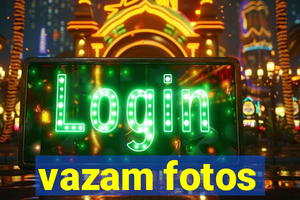 vazam fotos