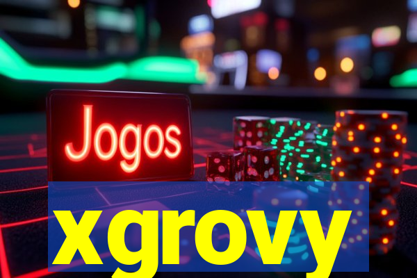 xgrovy