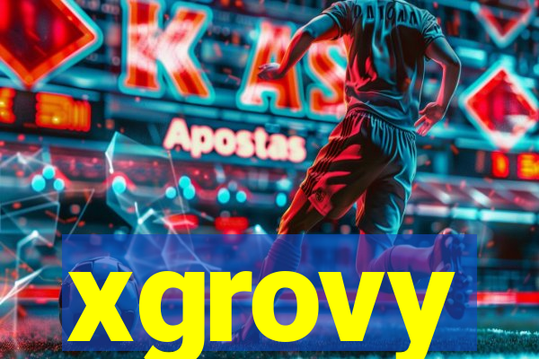 xgrovy