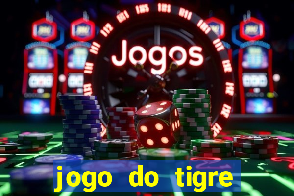 jogo do tigre verdade ou mentira