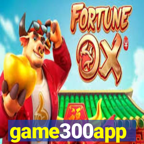 game300app