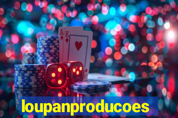 loupanproducoes