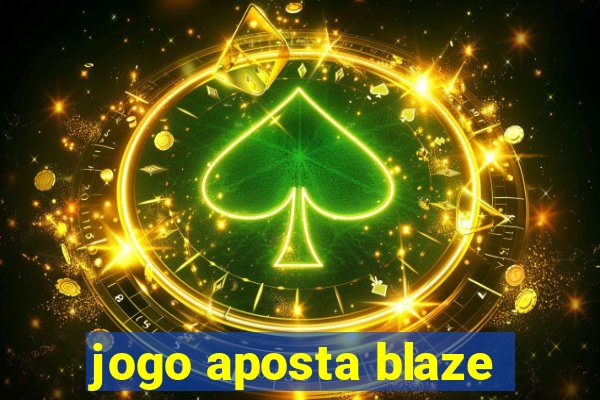 jogo aposta blaze