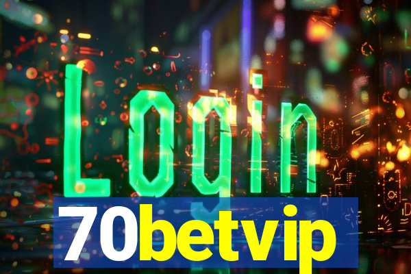 70betvip