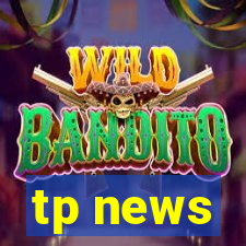 tp news