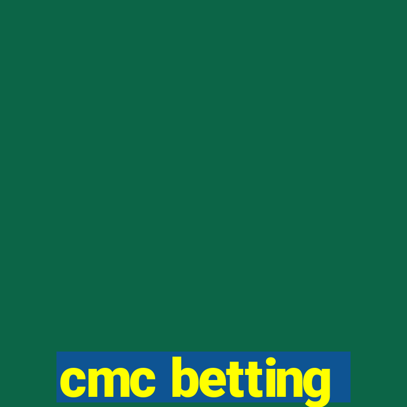 cmc betting