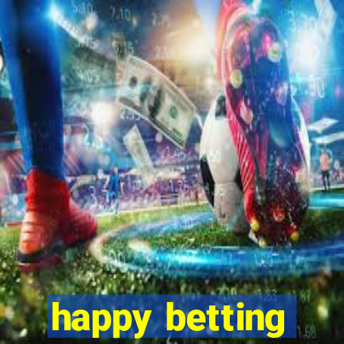 happy betting