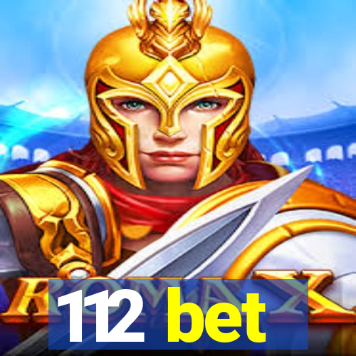 112 bet