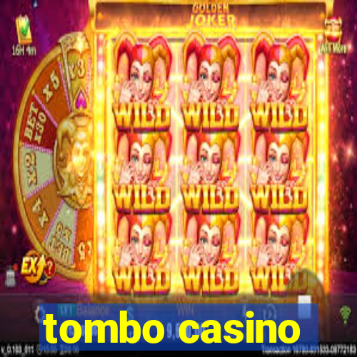 tombo casino