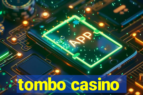 tombo casino