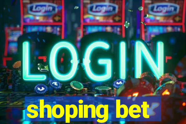 shoping bet