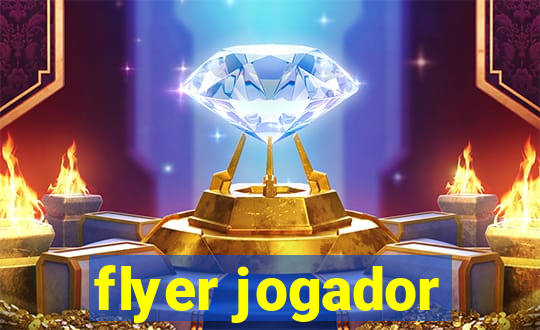 flyer jogador