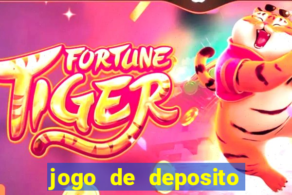 jogo de deposito de 1 real