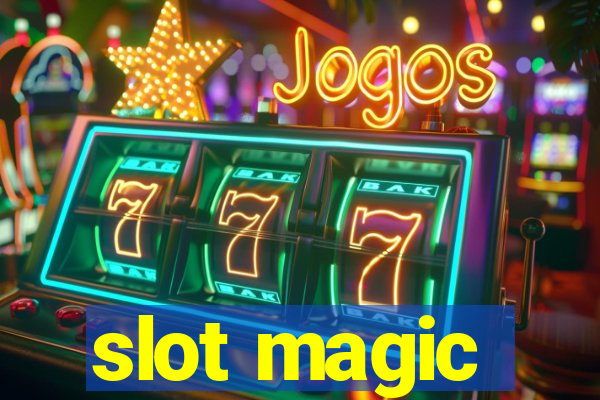 slot magic