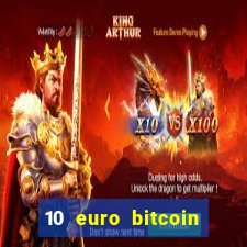 10 euro bitcoin casino bonus ohne einzahlung