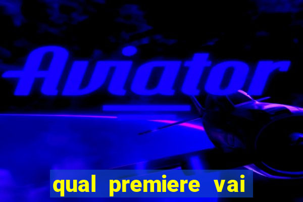 qual premiere vai passar o jogo do vasco